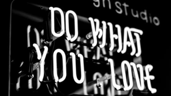 sign reading: Do What You Love