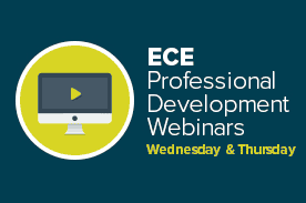 ECE Professional Development Webinars Wednesday & Thursday