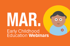 march early childhood education webinars