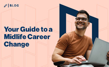 Man with laptop on background with text that reads: Your Guide to a Midlife Career Change.