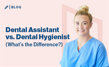 Girl in blue scrubs with text that says Dental Assistant vs. Dental Hygienist (What's the Difference?)